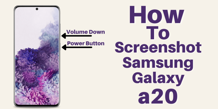 How To Screenshot On Samsung a20