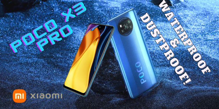 Is Xiaomi Poco X3 Pro Waterproof & Dustproof!